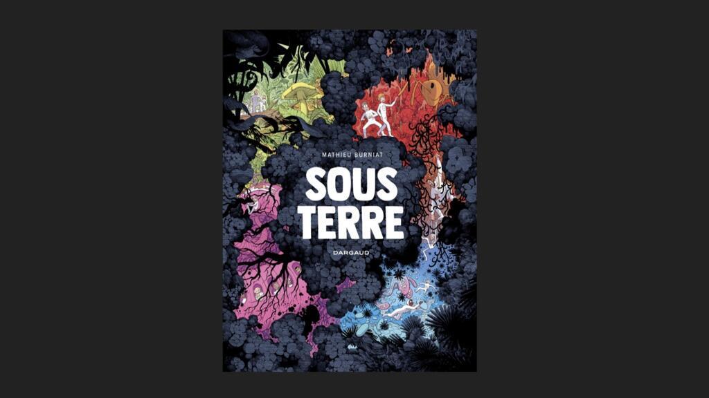 «Sous Terre», de Mathieu Burniat.