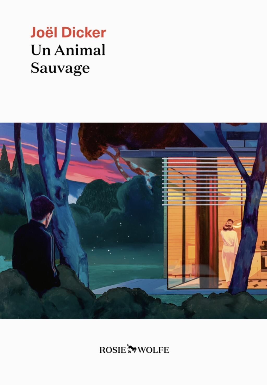 Un animal sauvage de Joël Dicker