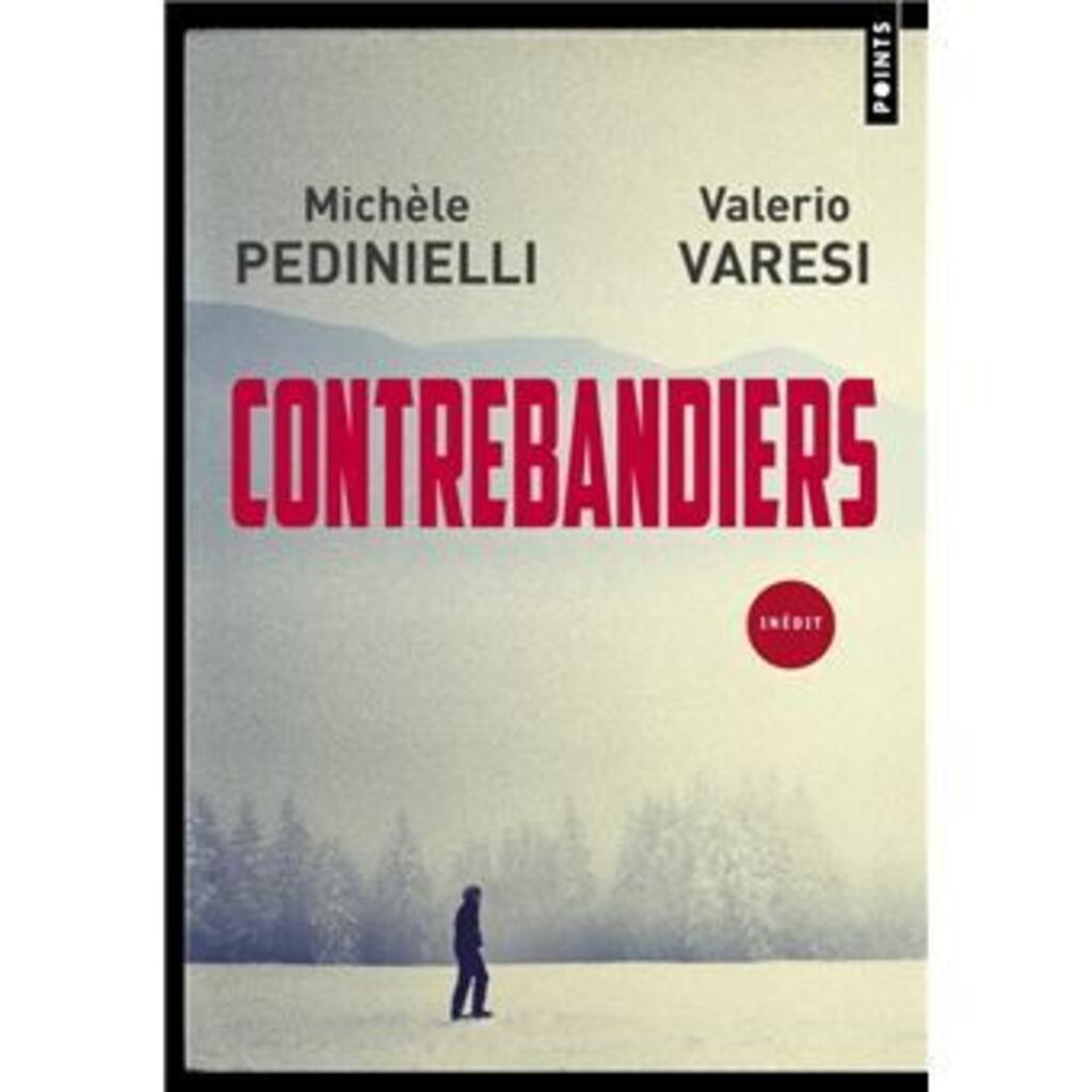 Contrebandiers de Michèle Pedinielli et Valerio Varesi