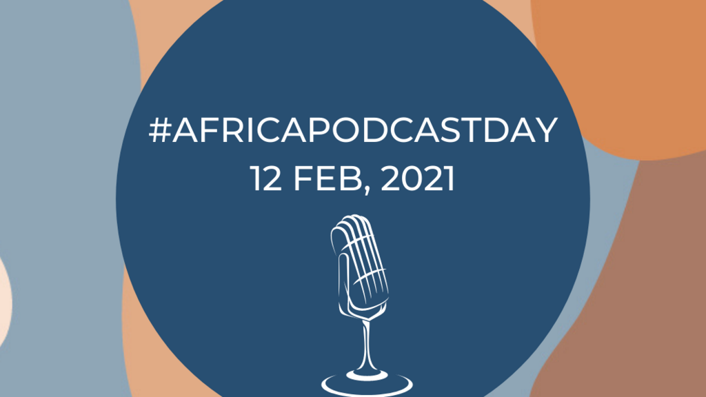Africa Podcast Day, 12 February