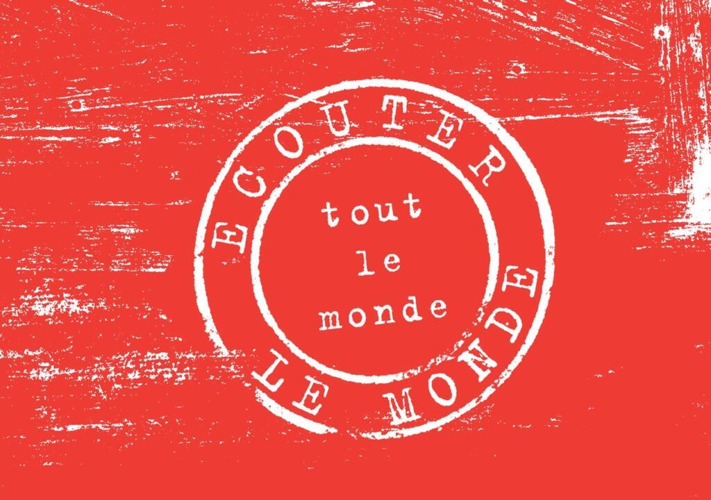 Ecouter le monde