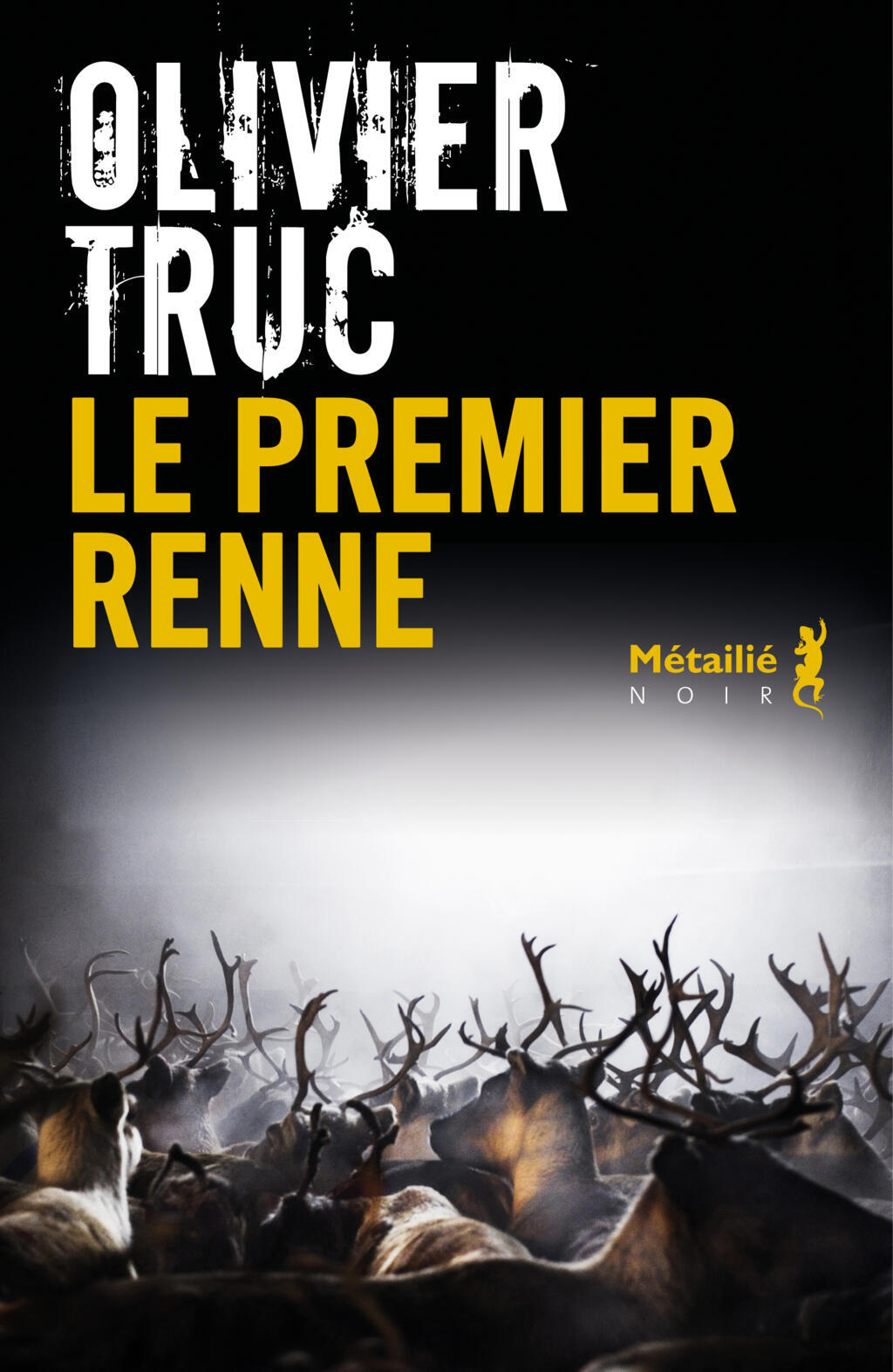 Le Premier renne d'Olivier Truc