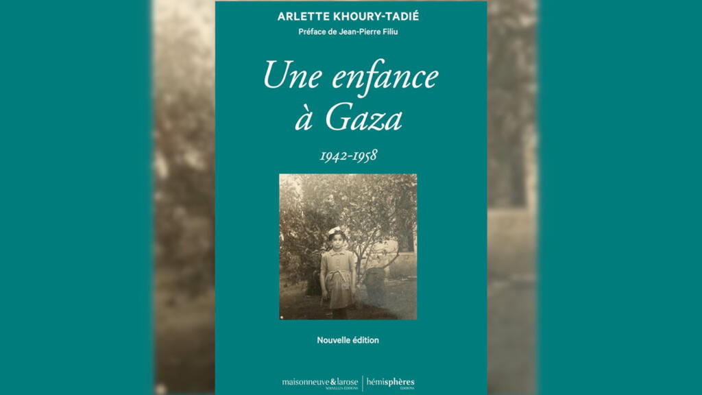 « Une enfance à Gaza 1942-1958 » d’Arlette Khoury-Tadié