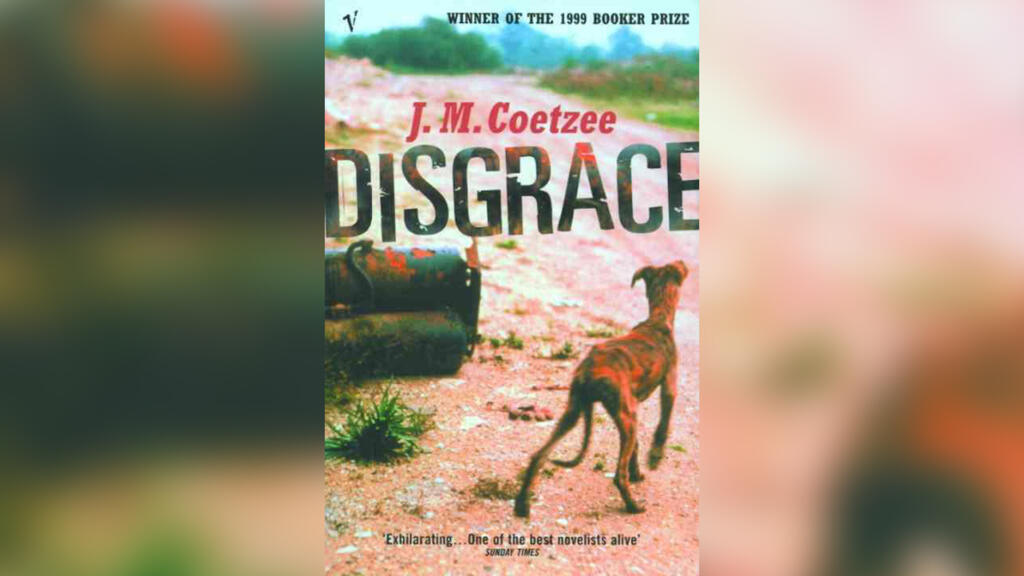 «Disgrâce», par John Maxwell Coetzee.