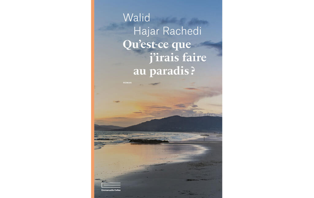 Qu'est-ce que j'irais faire au paradis ? est le premier roman de Walid Hajar Rachedi.