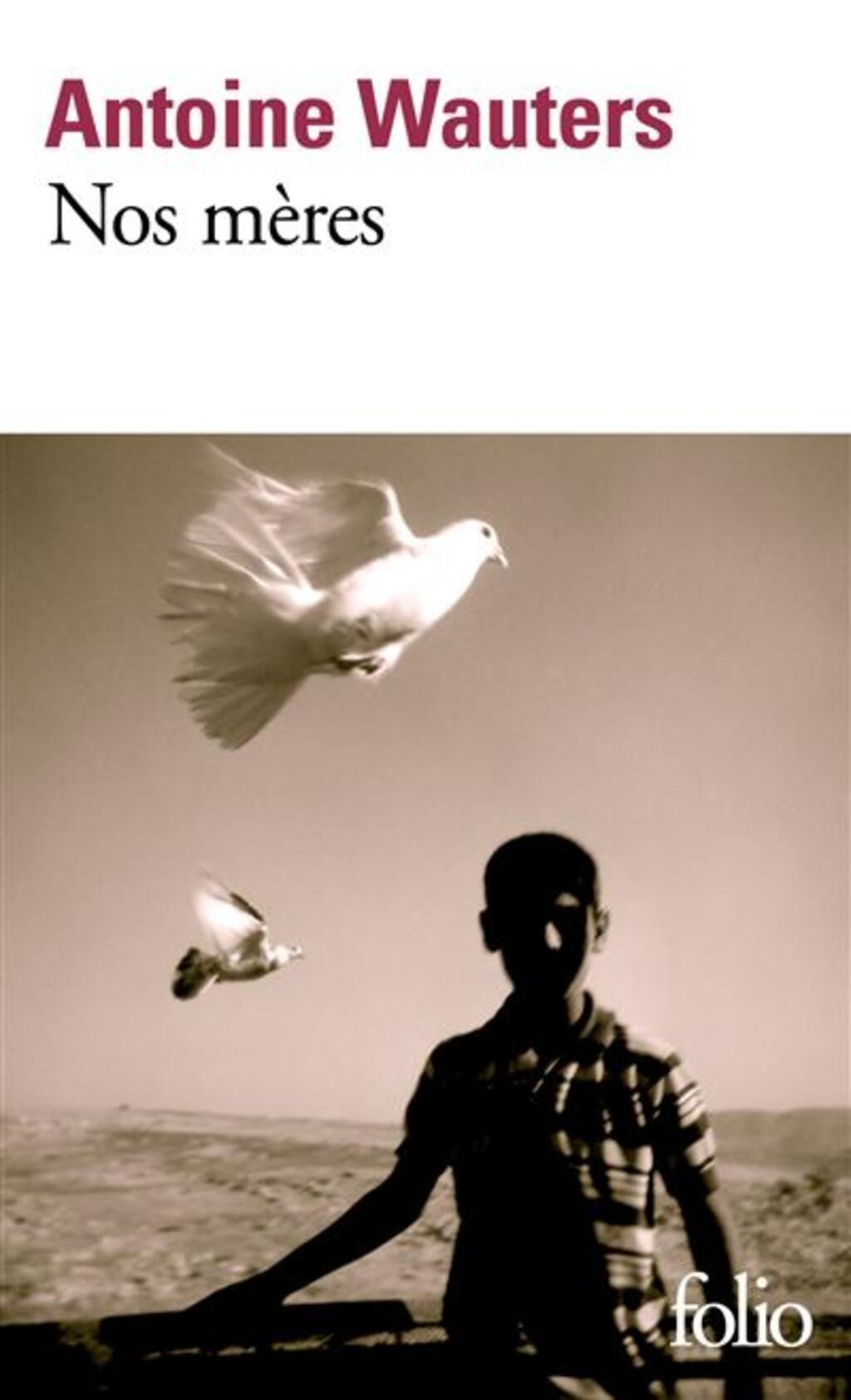Nos mères, premier roman de Antoine Wauters