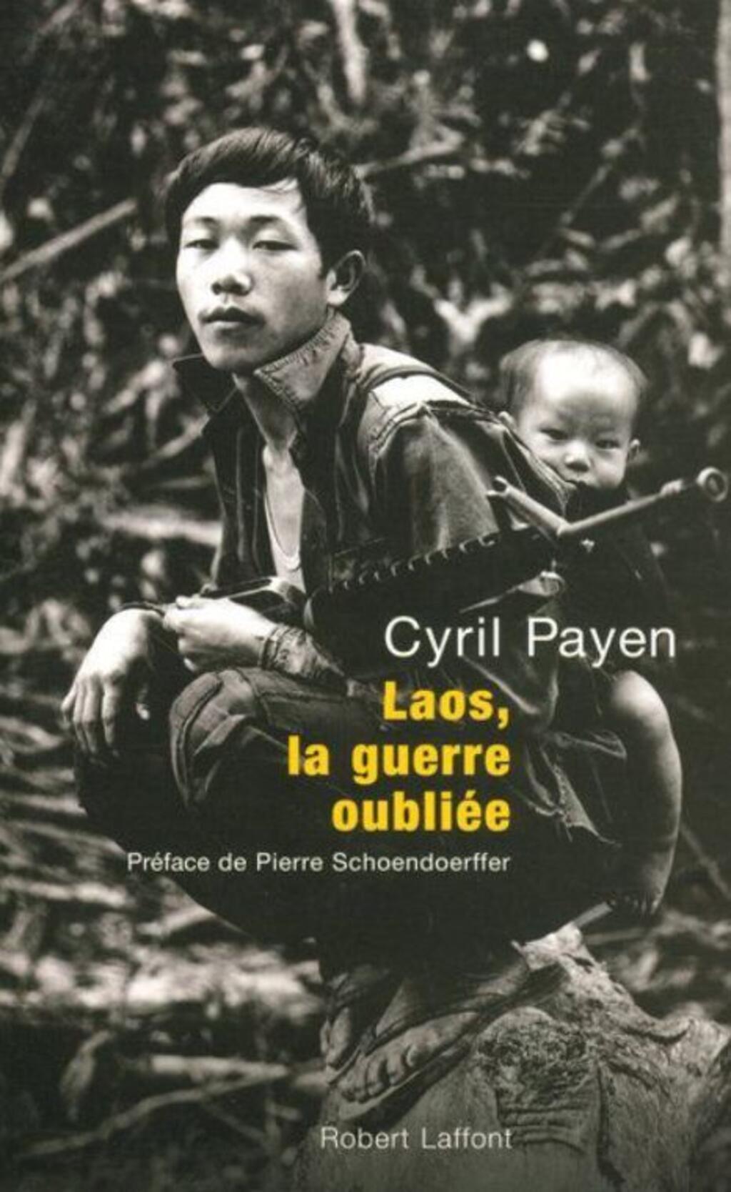 Couverture du livre «Laos, la guerre oubliée» de Cyril Payen.