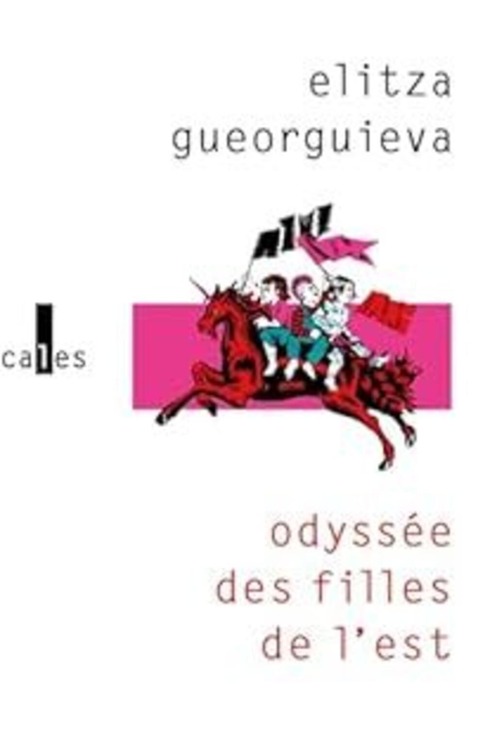 Odyssée des filles de l'Est de Elitza Gueorguieva