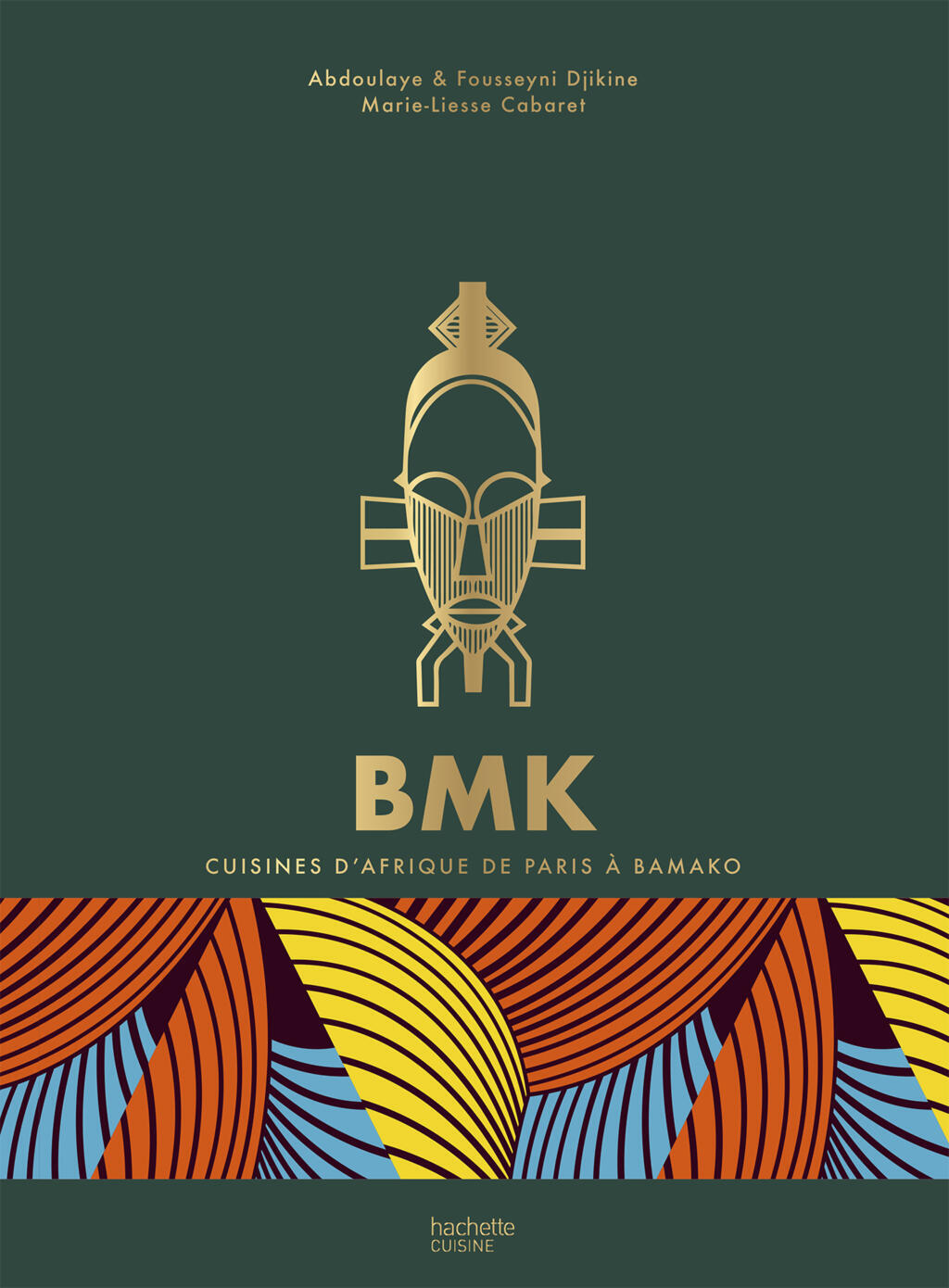 Couverture du livre "BMK - cuisines d'Afrique de Paris à Bamako" de Abdoulaye  et Fousseyni Djikine et Marie-Liesse Cabaret