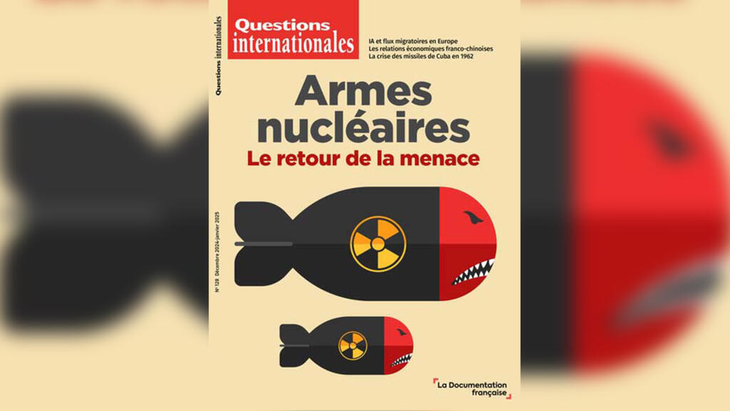 «Armes nucléaires, le retour de la menace».