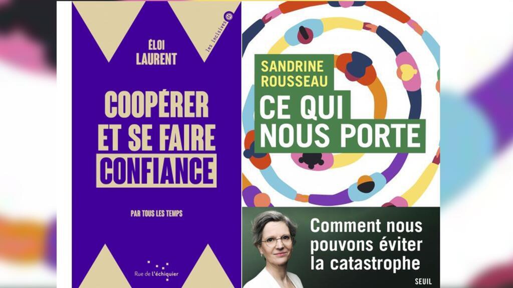 «Coopérer et se faire confiance», d'Eloi Laurent et «Ce qui nous porte», de Sandrine Rousseau.