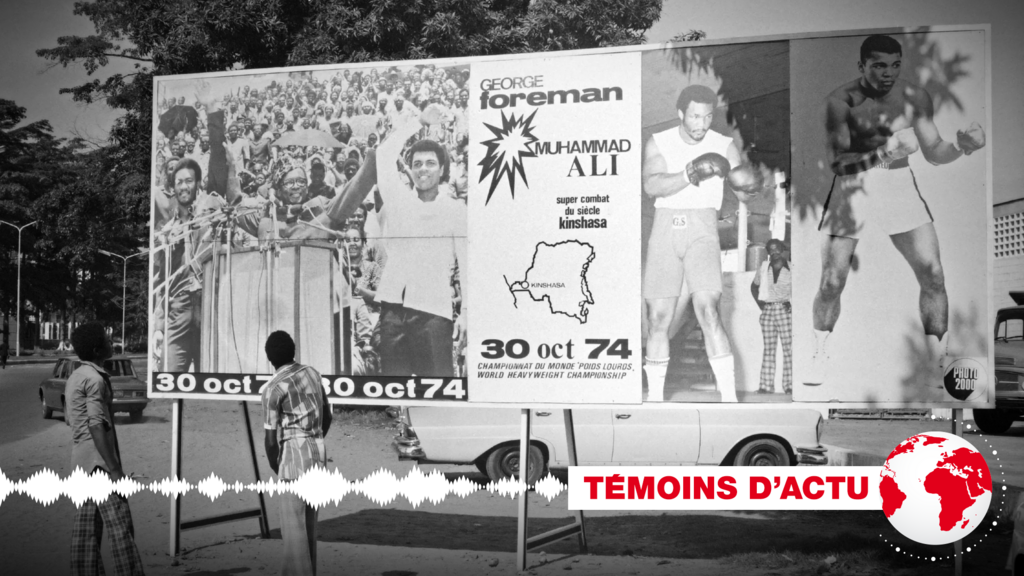 Panneau annonçant le combat entre les champions américains de boxe poids lourds, Mohamed Ali et George Foreman, le 30 octobre 1974 à Kinshasa.