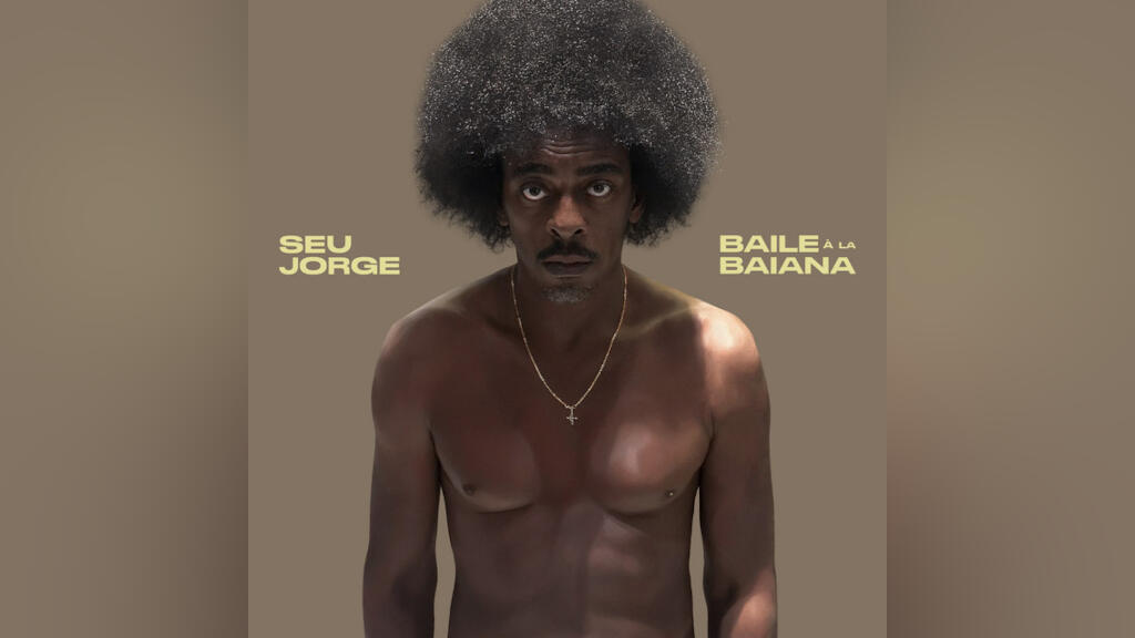 Album «Baile à la Baiana» de Seu Jorge.