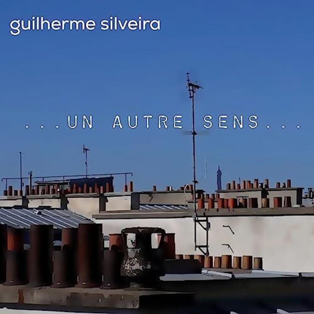 Capa do CD "Un autre sens" do compositor gaúcho, Guilherme Silveira.