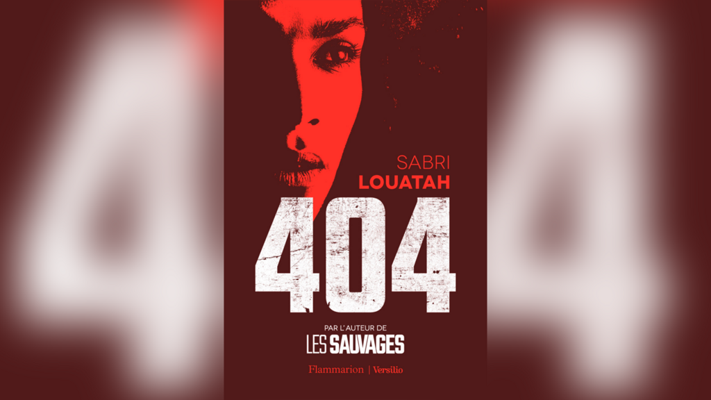 «404», par Sabri Louatah.