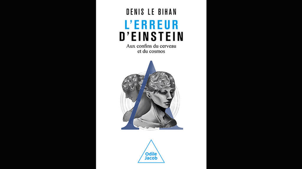 « L'erreur d'Einstein, aux confins du cerveau et du cosmos »