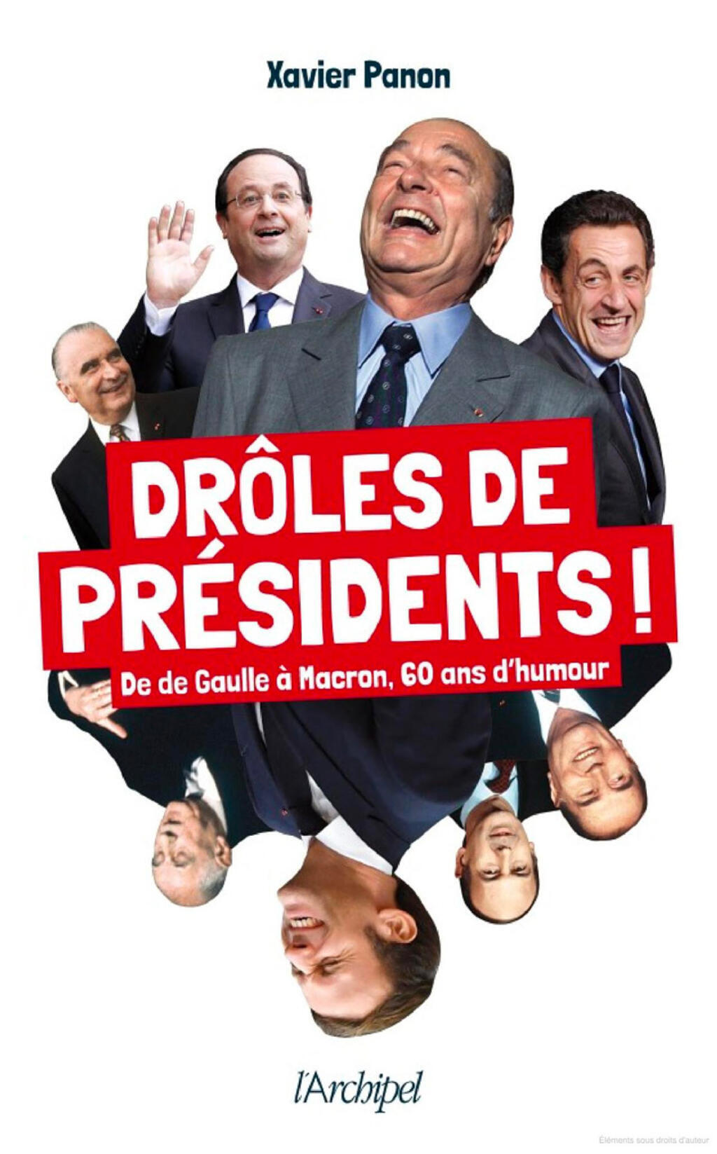Couverture du livre de Xavier Panon, «Drôles de présidents!»