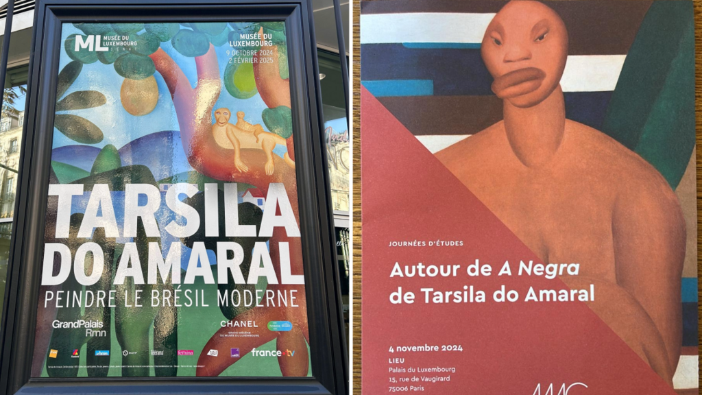 Cartaz da exposição de Tarsila do Amaral em cartaz no Museu do Luxemburgo, à direita, e a foto da capa do programa de debates sobre A Negra, realizados em Paris em 4 e 5 de novembro de 2024. 