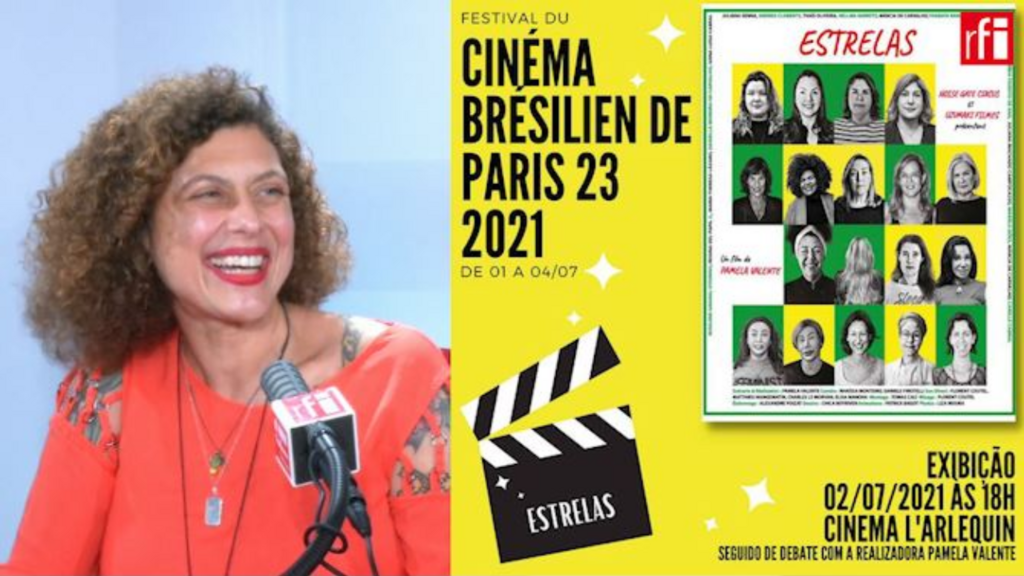 A cineasta Pamela Valente exibe o filme Estrelas no festival de cinema brasileiro aqui em Paris.