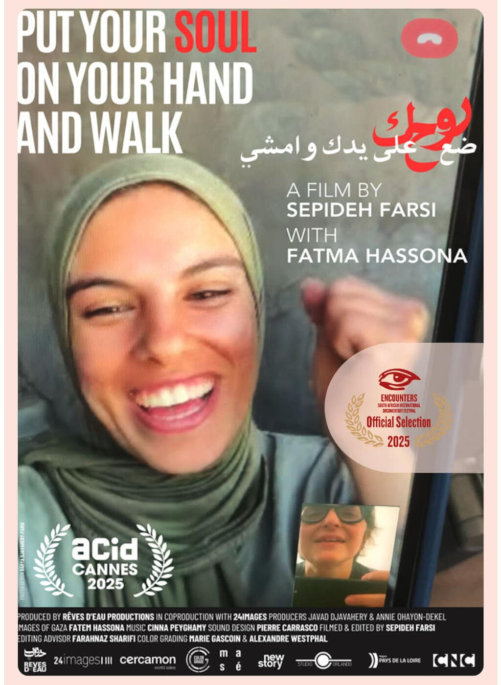 Affiche du film «Put your soul on your hand and walk»