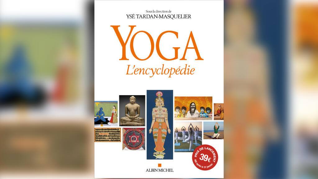 «Yoga, l'encyclopédie», d'Ysé Tardan-Masquelier.