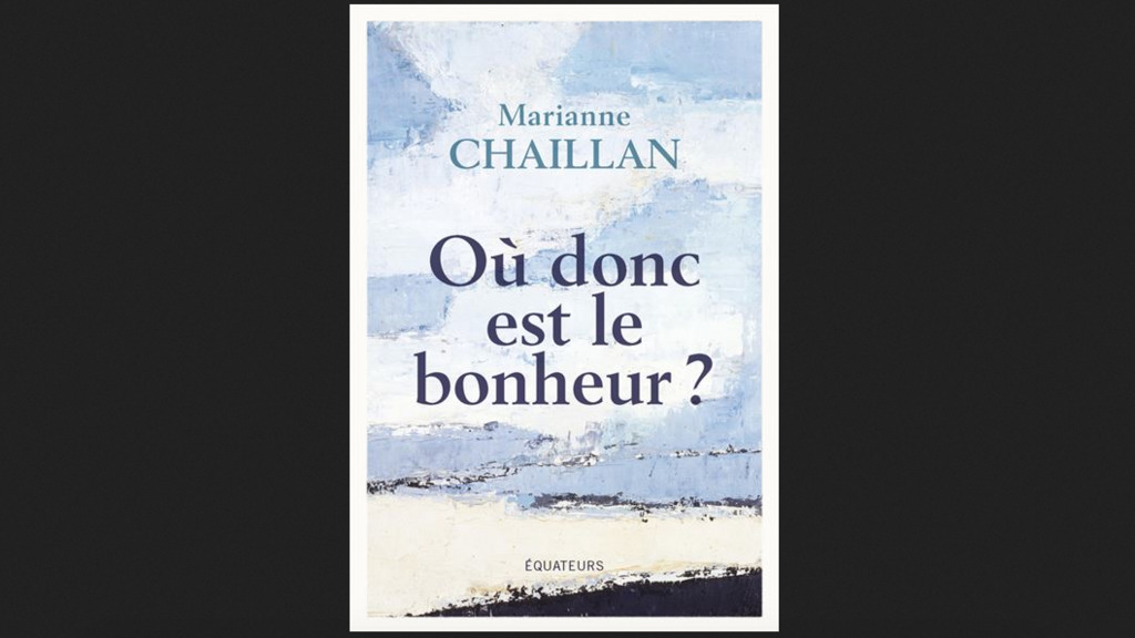 Où donc est le bonheur ?