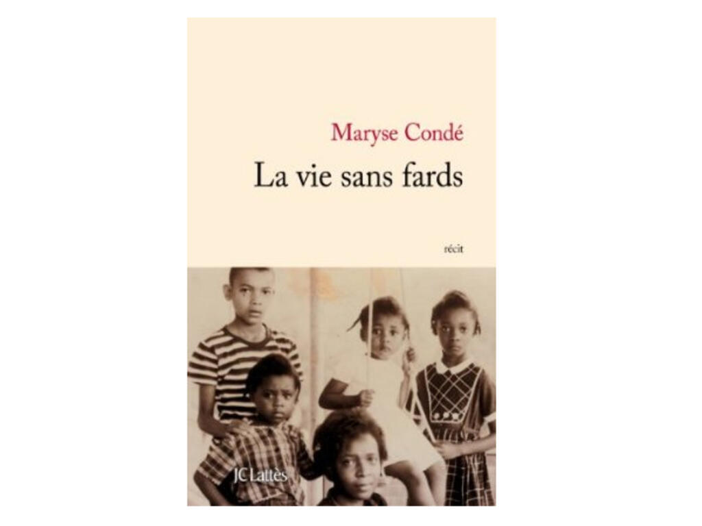 La vie sans fards, Maryse Condé