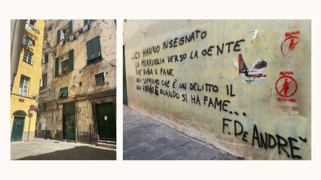 «On nous a appris à nous émerveiller devant les gens qui volent du pain ; maintenant nous savons que c’est un crime de ne pas voler quand on a faim» : les paroles du chanteur Fabrizio de André se lisent sur les murs de la vieille ville de Gênes.