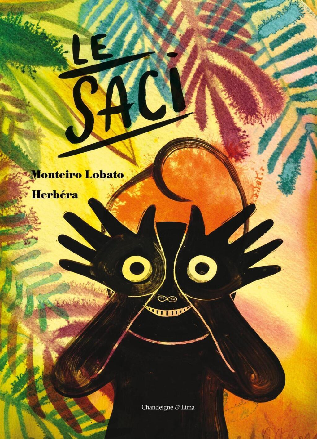 A tradução de "O Saci", de Monteiro Lobato, chega às livrarias francesas nesta sexta-feira, 11 de abril de 2025, pela editora Chandeigne & Lima.