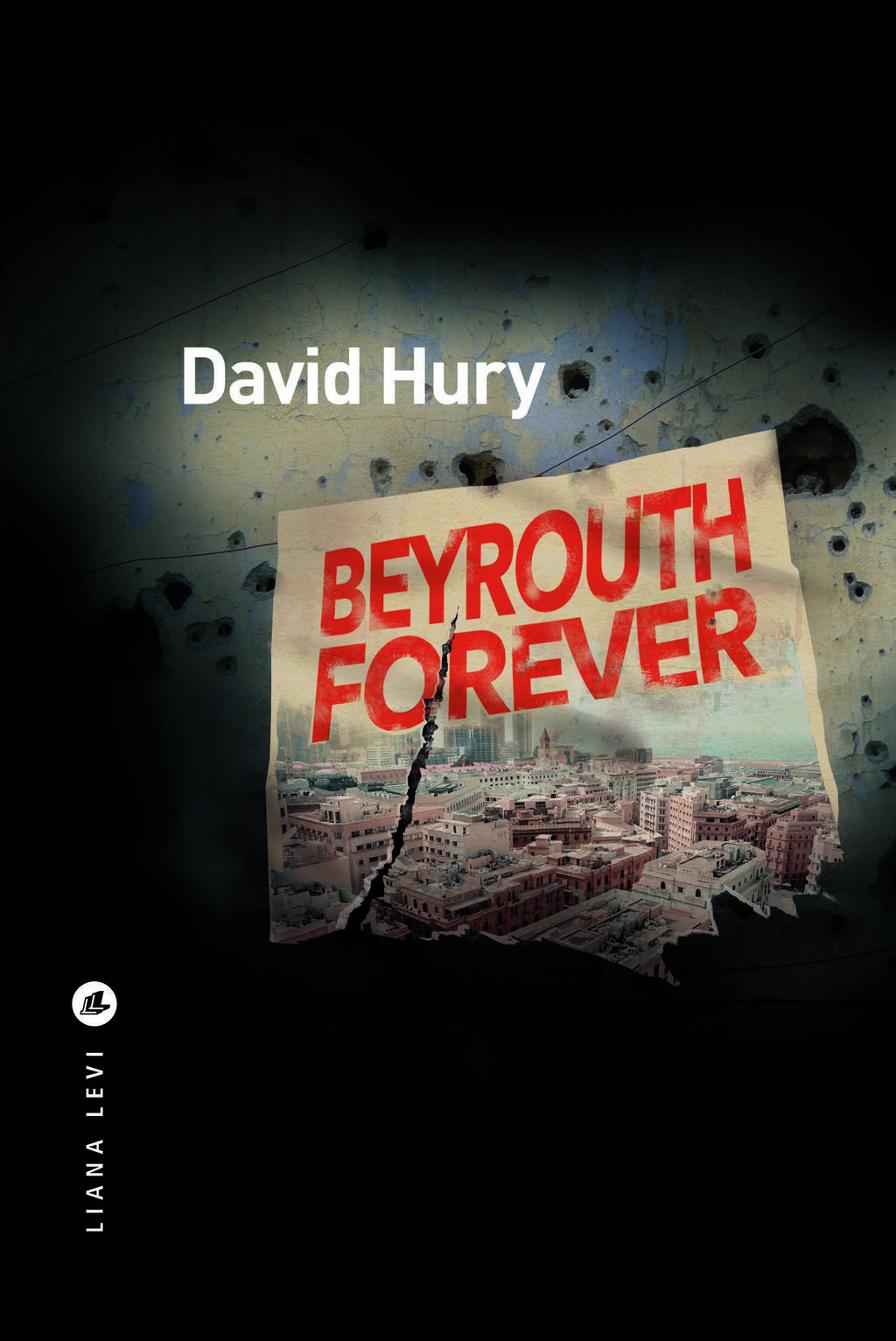 Beyrouth Forever de David Hury