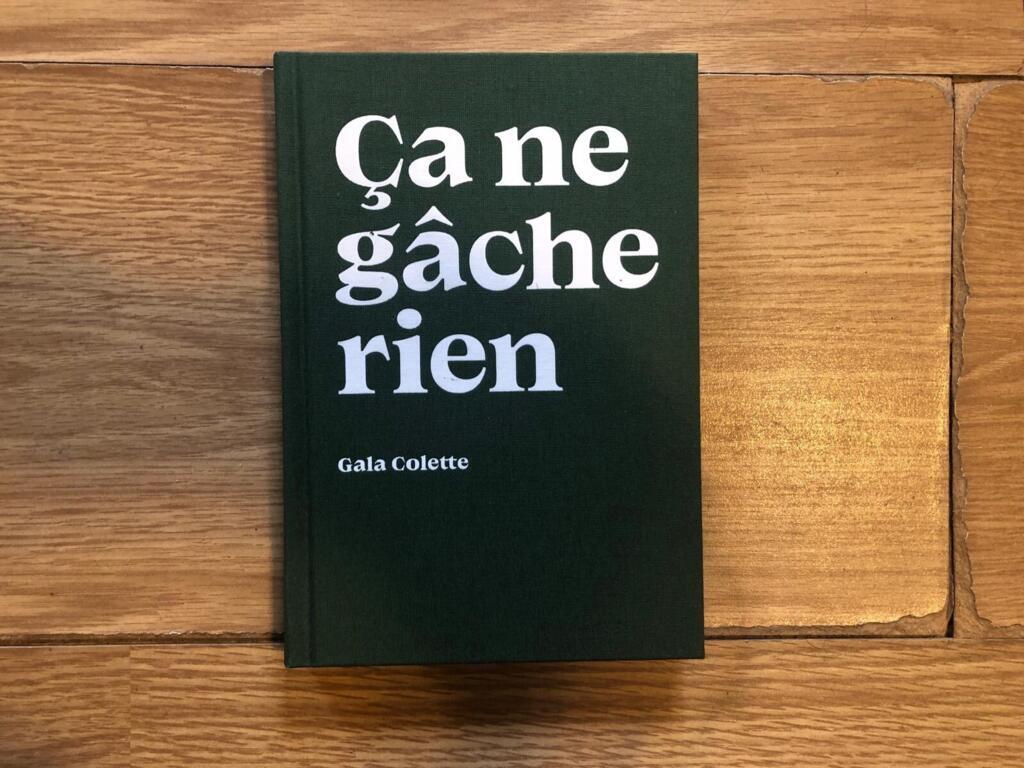 Couverture Ça ne gâche rien, de Gala Colette, Éditions de l'Epure.
