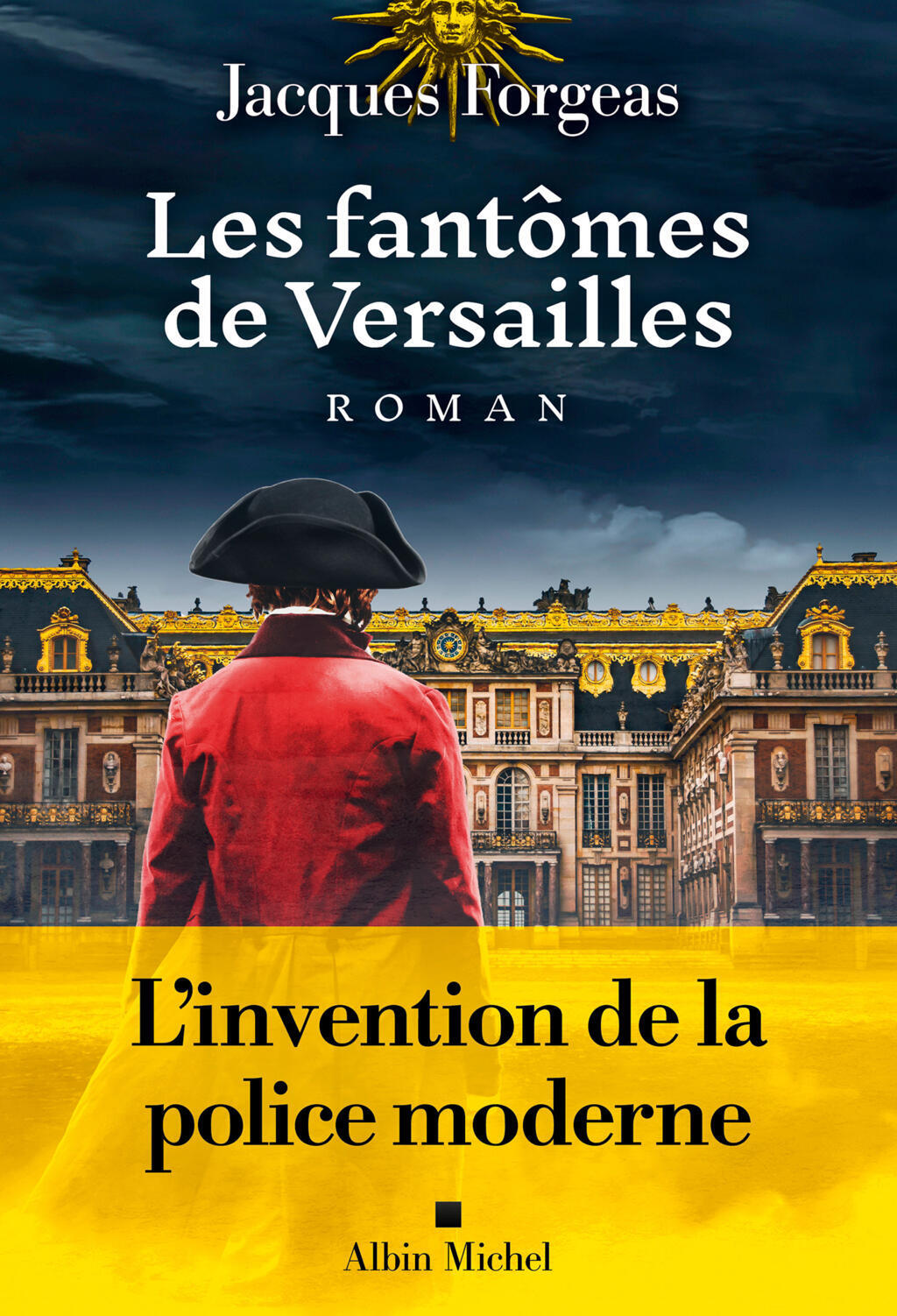 Les fantômes de Versailles de Jacques Forgeas