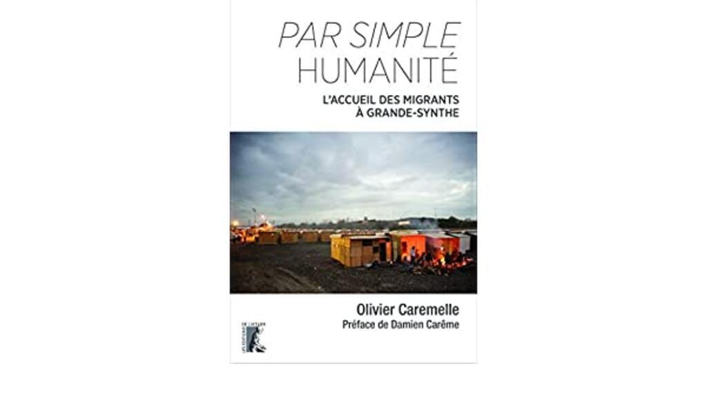 Couverture de Par simple humanité: L'accueil des migrants à Grande-Synthe.