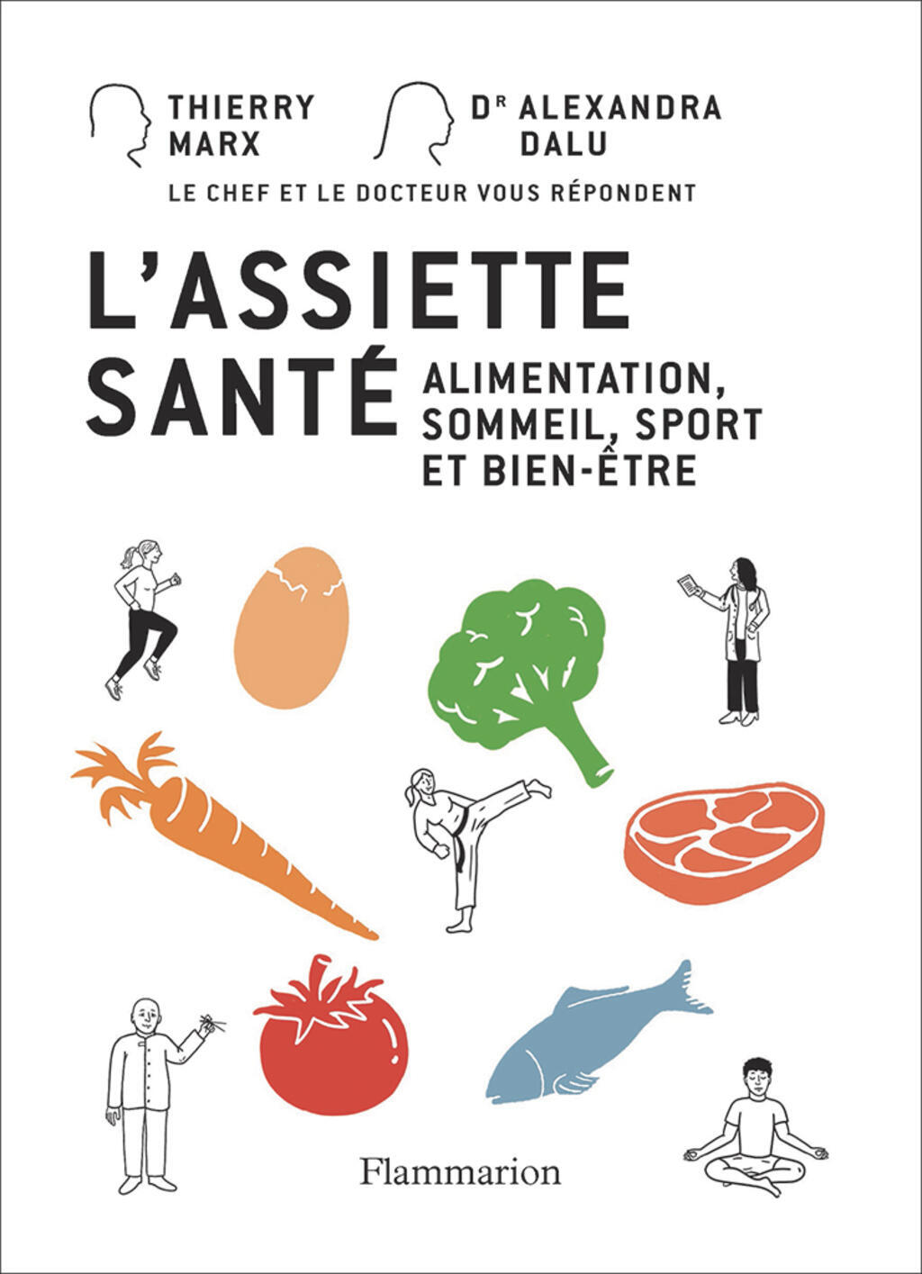 Couverture du livre «L'assiette santé» de Thierry Marx, et Alexandra Dalu.