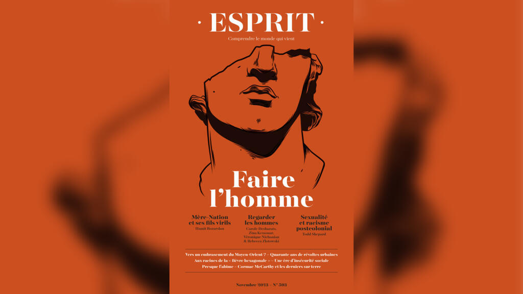 Revue Esprit, novembre 2023 «Faire l'homme».
