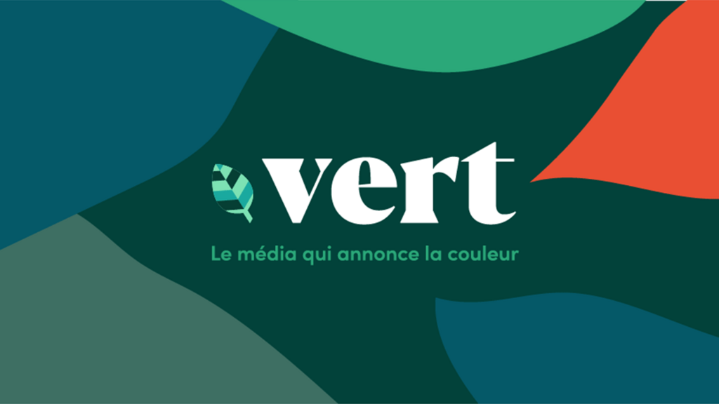 Vert, le média qui annonce la couleur.