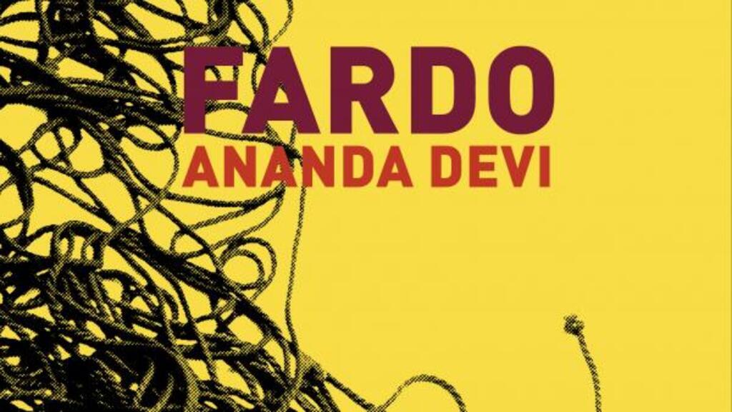 "Fardo" est le dernier titre sous la plume de la romancière Ananda Devi.