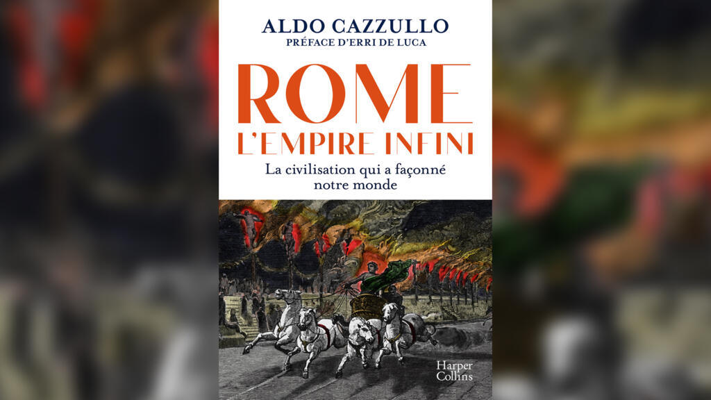 «Rome, l'Empire infini», d'Aldo Cazzullo.
