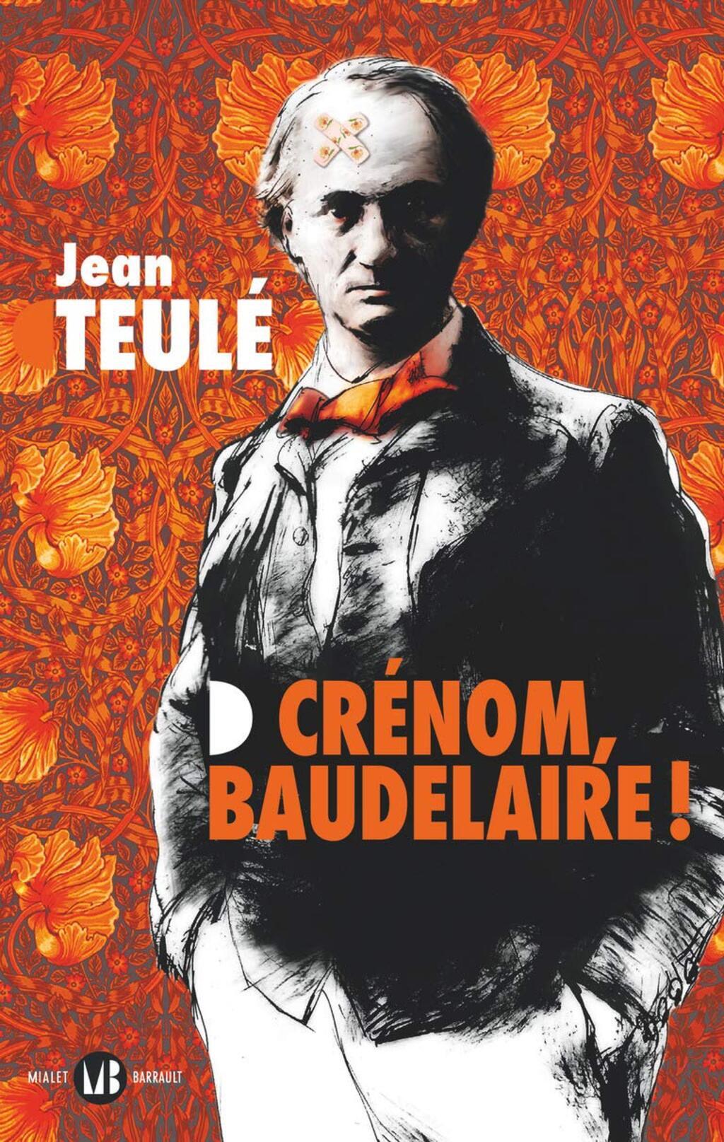 Crénom Baudelaire !