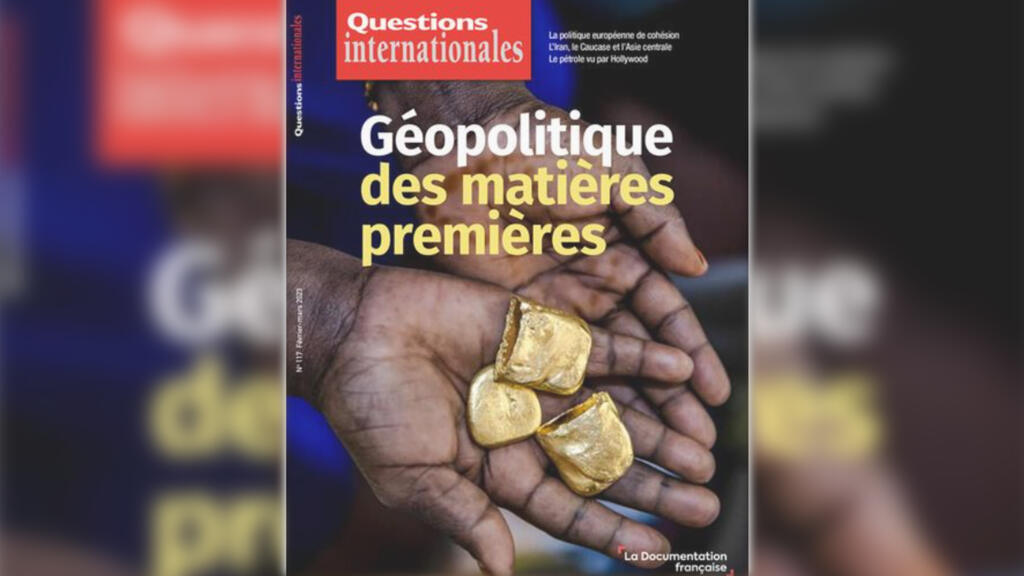 Revue «Questions internationales»: Géopolitique des matières premières.