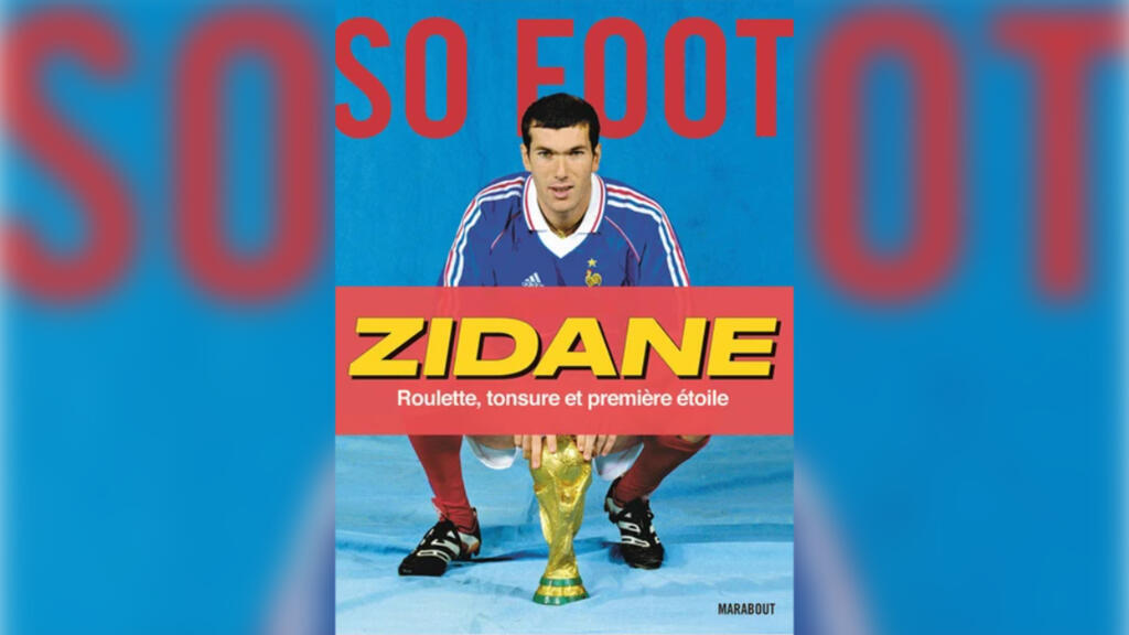 «Zidane, roulette, tonsure et première étoile».