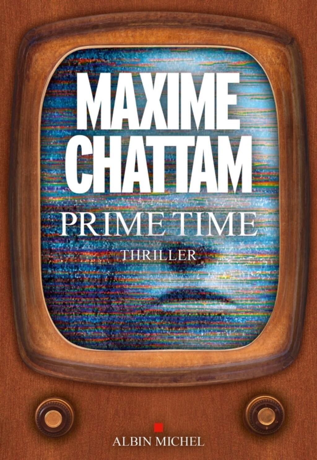 Prime Time  de Maxime Chattam