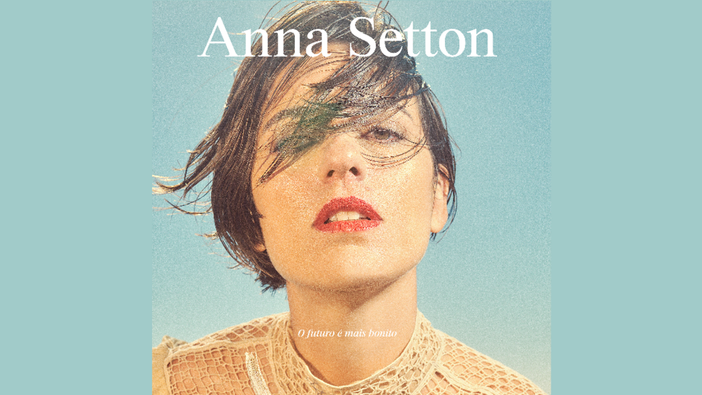 Capa do novo álbum da cantora e compositora Anna Setton.