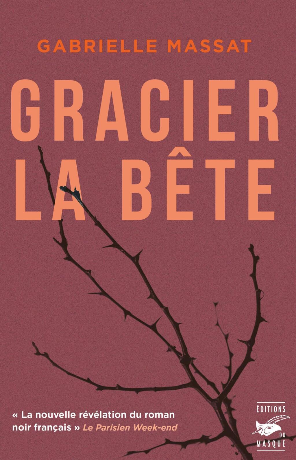 Gracier la bête de Gabrielle Massat