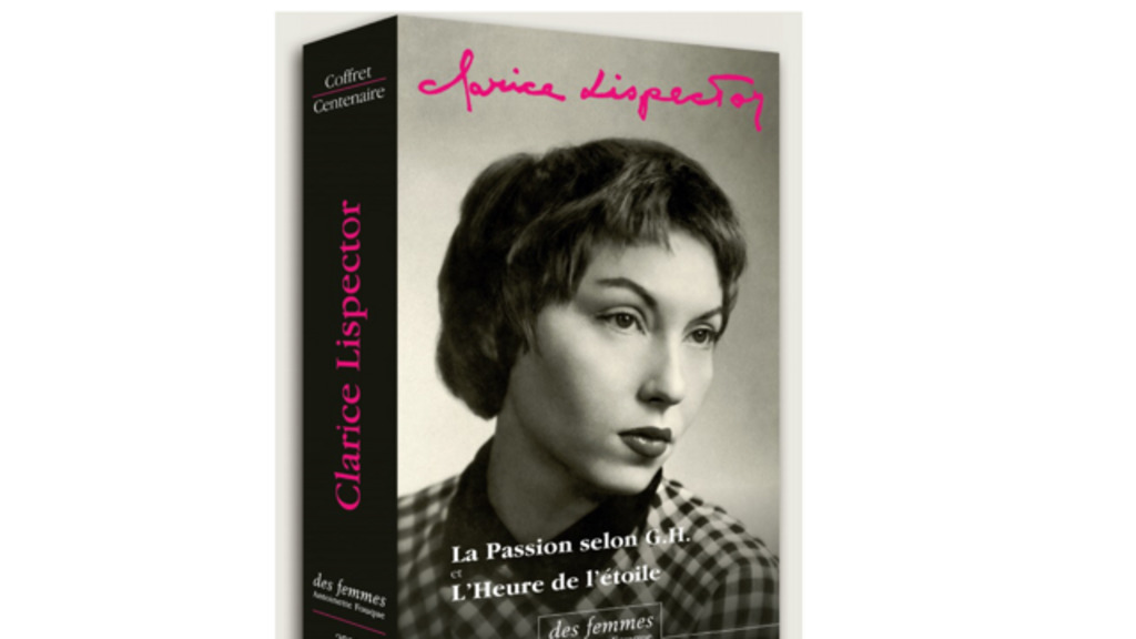 Para celebrar os 100 anos do nascimento da escritora brasileira Clarice Lispector, a mítica Éditions des Femmes lança uma caixa especial com a versão francesa de A paixão segundo GH e A Hora do Estrela.