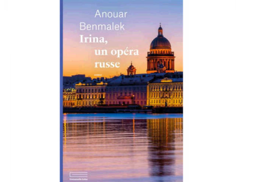 Couverture du livre « Irina, un opéra russe », d' Anouar Benmalek publié aux Editions Emmanuelle Collas.