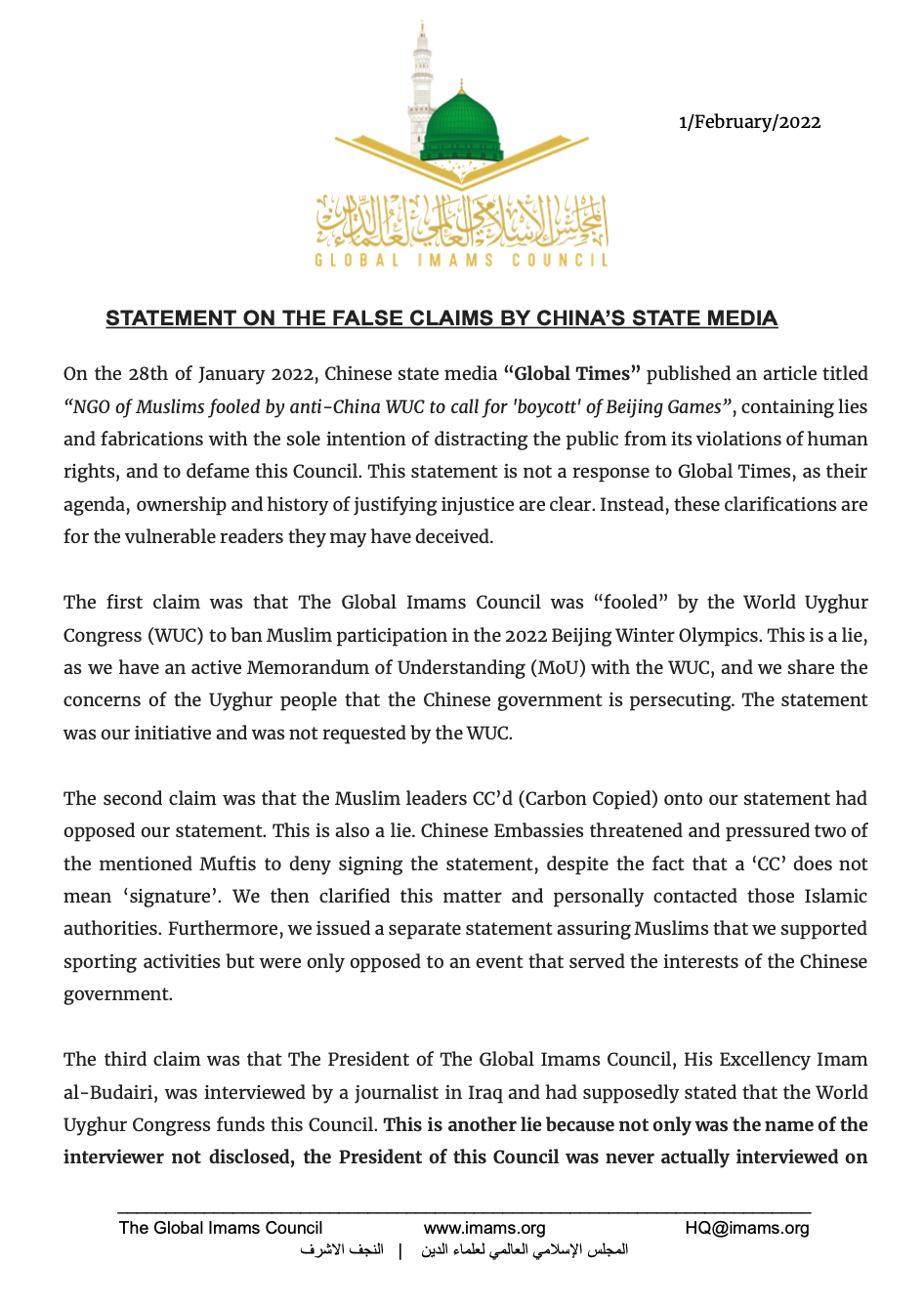 全球伊玛目理事会2月1日发表公告,对环球时报的上述报道进行澄清,公告强调:“本声明不是对《环球时报》的回应,因为他们的编辑纲领、他们所从属的政权以及他们为不公正行为进行辩护的历史都是有目共睹。之所以要澄清是为了那些可能被他们欺骗的脆弱读者。”