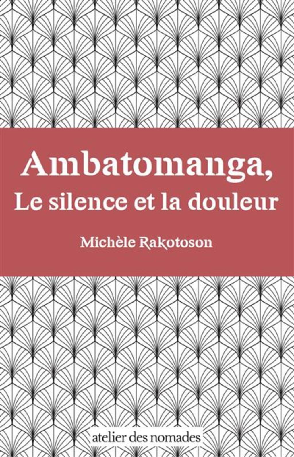 Ambatomanga, Le silence et la douleur