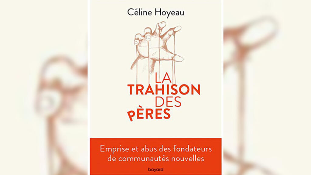 «La trahison des pères», de Céline Hoyeau.
