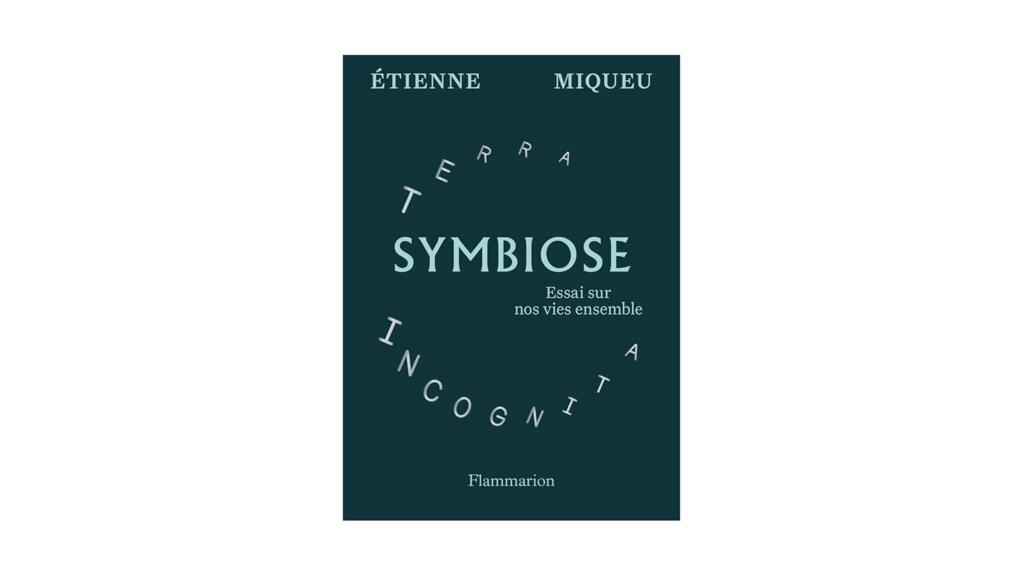 Comment faire symbiose ?
